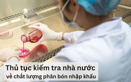 Kiểm tra nhà nước về chất lượng phân bón nhập khẩu